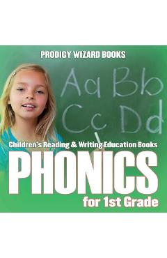 Poza produsului Phonics for 1St Grade: Children's Reading & Writing Education Books - Prodigy Wizard Books