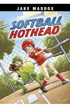 Coperta cărții 'Softball Hothead - Jake Maddox'