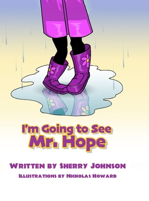 I'm Going to See Mr. Hope - Sherry Johnson