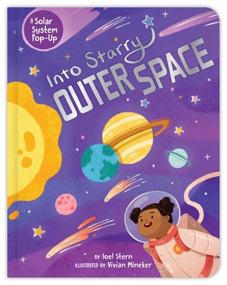 Into Starry Outer Space: A Solar System Pop-Up - Joel Stern