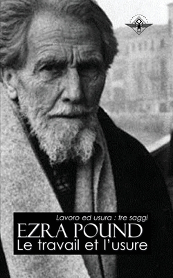 Le travail et l'usure - Ezra Pound