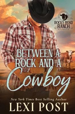 Between a Rock and a Cowboy - Lexi Post