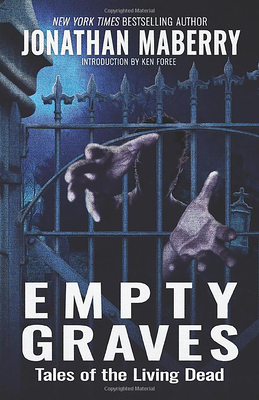 Empty Graves: Tales of the Living Dead - Jonathan Maberry