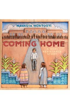 Coming Home: A Hopi Resistance Story - Mavasta Honyouti