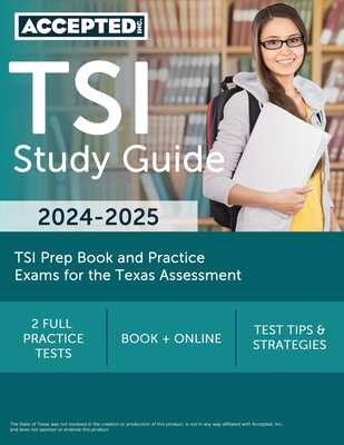 TSI Study Guide 2024-2025: TSI Prep Book and Practice Exams for the Texas Assessment - G. T. Mcdivitt