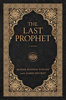 The Last Prophet - Mosab Hassan Yousef