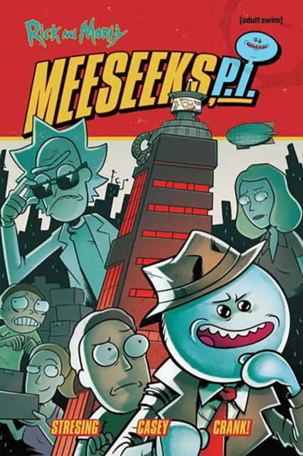 Rick and Morty: Meeseeks, P.I. - Fred C. Stresing