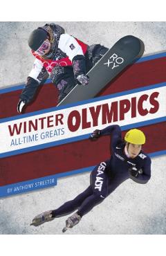 Winter Olympics All-Time Greats - Anthony Streeter