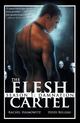 The Flesh Cartel, Season 1: Damnation - Rachel Haimowitz