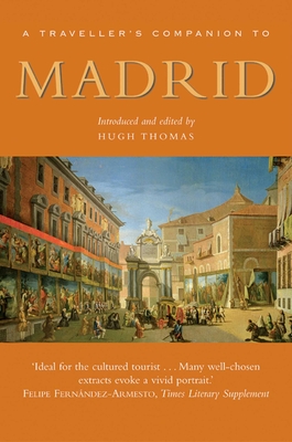 Coperta cărții 'A Traveller's Companion to Madrid - Hugh Thomas'