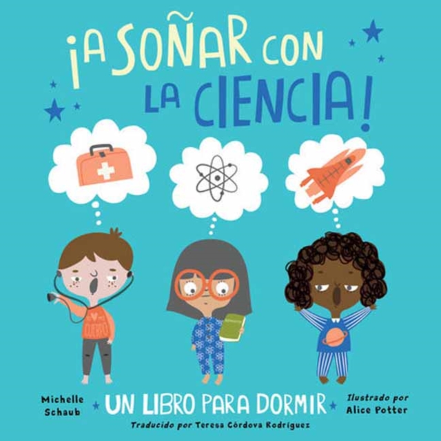 ¡A Soñar Con La Ciencia! - Michelle Schaub