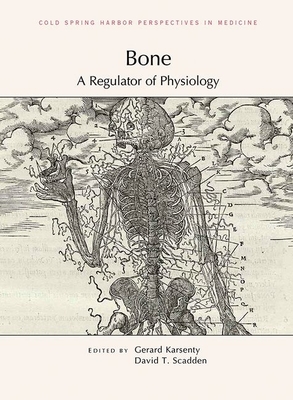 Coperta cărții 'Bone: A Regulator of Physiology - Gerard Karsenty'