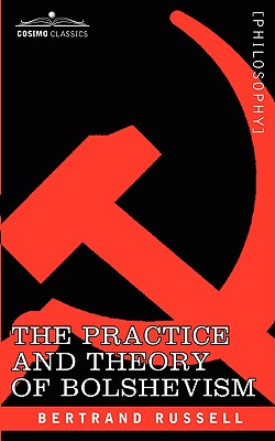 Coperta cărții 'The Practice and Theory of Bolshevism - Bertrand Russell'