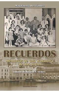 Coperta cărții 'Recuerdos: Memorias de una habanera de dos siglos - Magdalena Hernández'