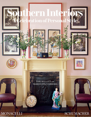 Southern Interiors: A Celebration of Personal Style - Tori Mellott