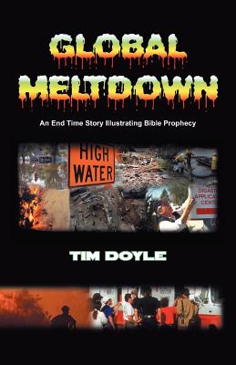 Global Meltdown - Timothy Aloysius Doyle