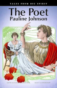 Coperta cărții 'The Poet: Pauline Johnson - David A. Robertson'