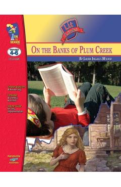 Coperta cărții 'On the Banks of Plum Creek, by Laura Ingalls Wilder Lit Link Grades 4-6 - Ruth Solski'