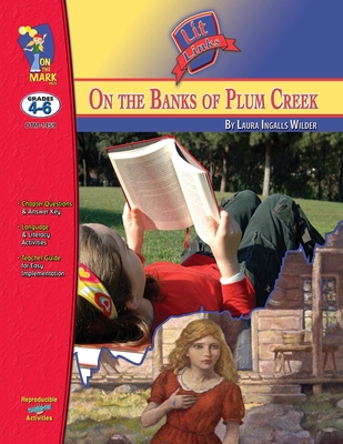 Coperta cărții 'On the Banks of Plum Creek, by Laura Ingalls Wilder Lit Link Grades 4-6 - Ruth Solski'