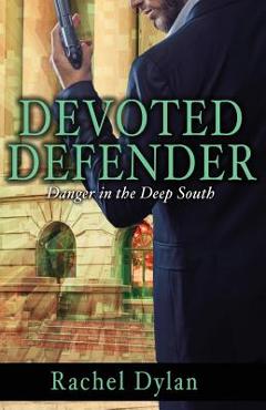 Coperta cărții 'Devoted Defender - Rachel Dylan'