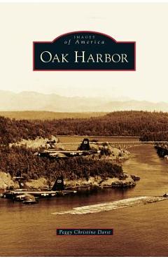 Coperta cărții 'Oak Harbor - Peggy Christine Darst'