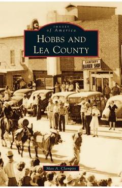Coperta cărții 'Hobbs and Lea County - Max A. Clampitt'