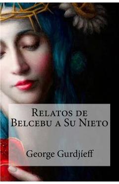 Coperta cărții 'Relatos de Belcebu a Su Nieto - George Gurdjieff'
