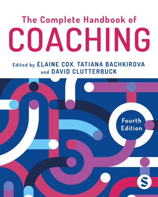 The Complete Handbook of Coaching - Elaine Cox