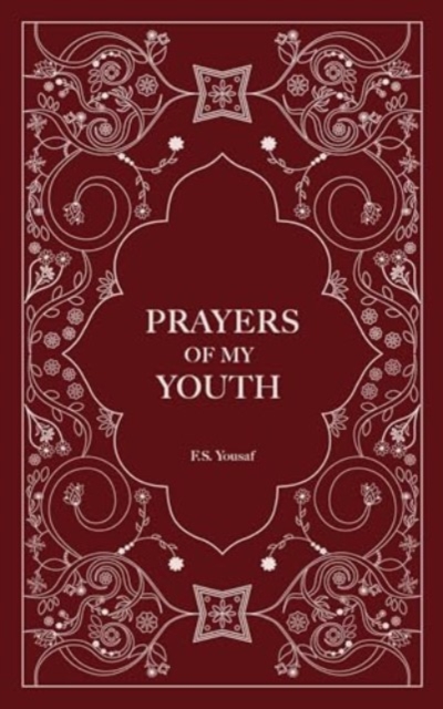 Prayers of My Youth - F. S. Yousaf