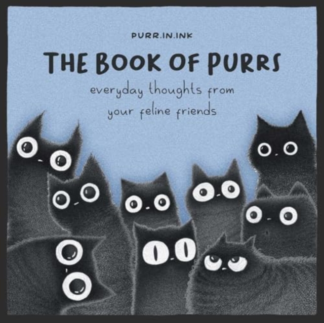 The Book of Purrs: Everyday Thoughts from Your Feline Friends - Luis Coelho