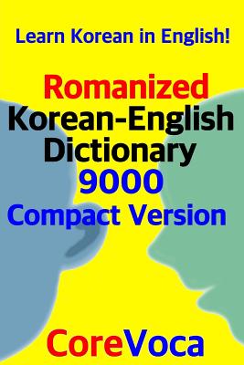 Romanized Korean-English Dictionary 9000 Compact Version: Learn Korean in English! - Taebum Kim