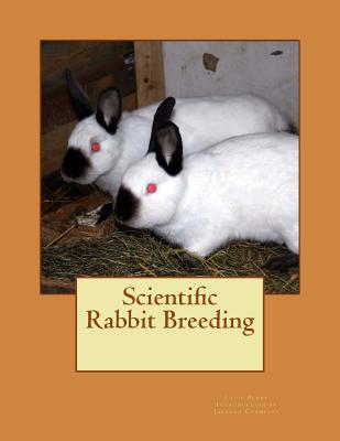 Scientific Rabbit Breeding - Jackson Chambers