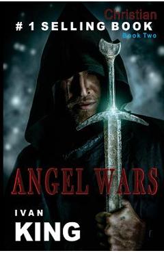 Coperta cărții 'Christian: Angel Wars [Christian Books] - Ivan King'
