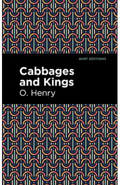 Cabbages and Kings - O. Henry
