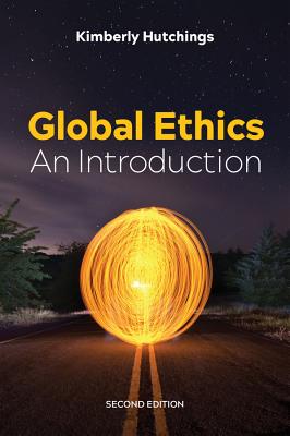 Global Ethics: An Introduction - Kimberly Hutchings