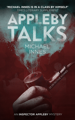 Appleby Talks: 23 Detective Stories - Michael Innes