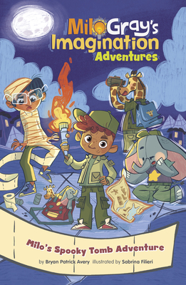 Milo's Spooky Tomb Adventure - Bryan Patrick Avery