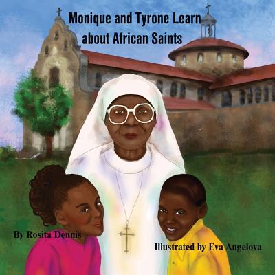 Monique and Tyrone Learn about African Saints - Eva Angelova