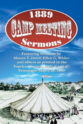 Coperta cărții '1889 Camp Meeting Sermons - Alonzo T. Jones'