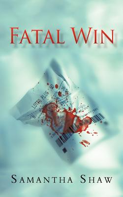 Coperta cărții 'Fatal Win - Samantha Shaw'
