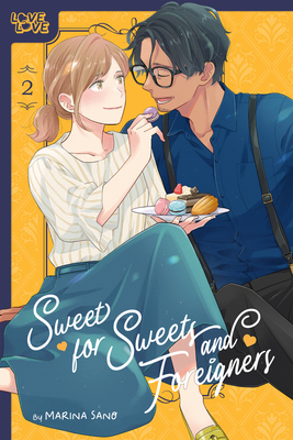 Sweet for Sweets and Foreigners, Volume 2: Volume 2 - Marina Sano