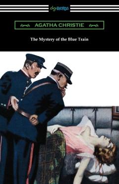 Coperta cărții 'The Mystery of the Blue Train - Agatha Christie'