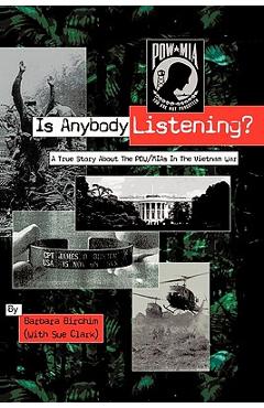 Coperta cărții 'Is Anybody Listening?: A True Story about POW/MIAs in the Vietnam War - Barbara Birchim'