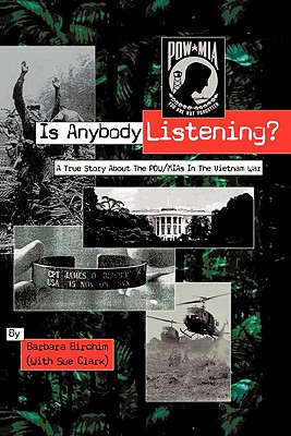 Coperta cărții 'Is Anybody Listening?: A True Story about POW/MIAs in the Vietnam War - Barbara Birchim'