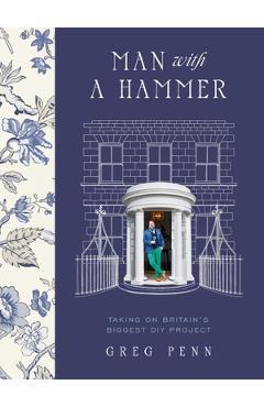 Poza produsului Man with a Hammer - Greg Penn