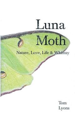 Coperta cărții 'Luna Moth - Tom Lyons'