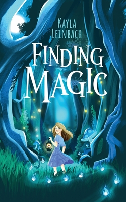 Finding Magic - Kayla Leinbach