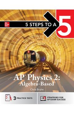 Coperta cărții '5 Steps to a 5: AP Physics 2 - Christopher Bruhn'