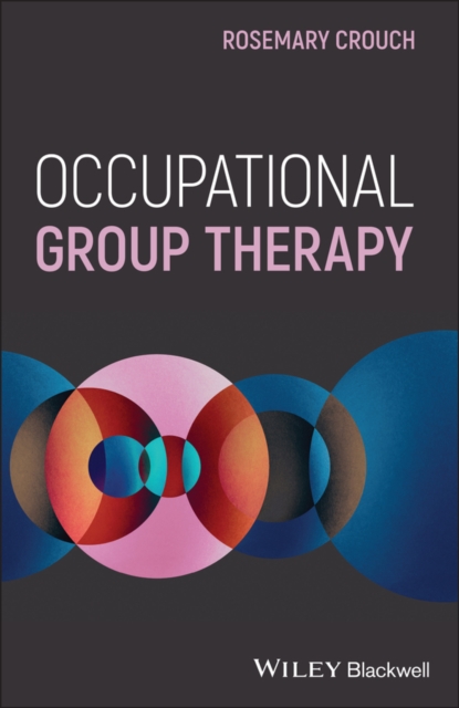 Occupational Group Therapy - Rosemary Crouch