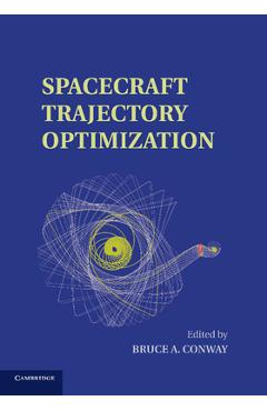 Coperta cărții 'Spacecraft Trajectory Optimization - Bruce Conway'